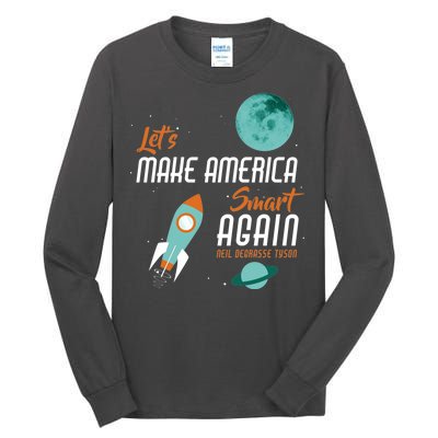 Let's Make America Smart Again Tall Long Sleeve T-Shirt