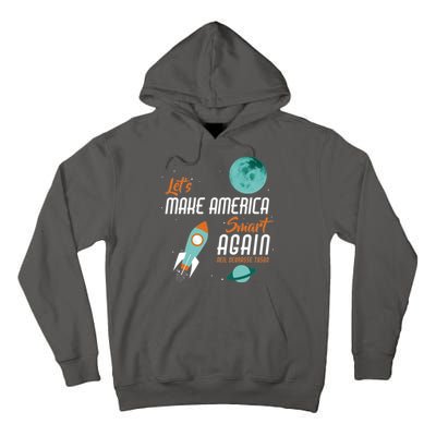 Let's Make America Smart Again Tall Hoodie