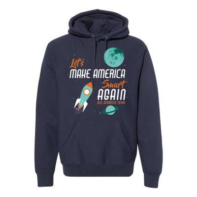 Let's Make America Smart Again Premium Hoodie