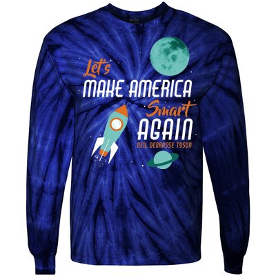 Let's Make America Smart Again Tie-Dye Long Sleeve Shirt