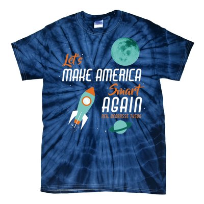 Let's Make America Smart Again Tie-Dye T-Shirt