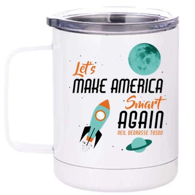 Let's Make America Smart Again 12 oz Stainless Steel Tumbler Cup