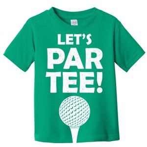 Let's Partee Golf Party Toddler T-Shirt