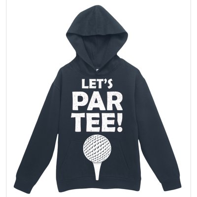 Let's Partee Golf Party Urban Pullover Hoodie