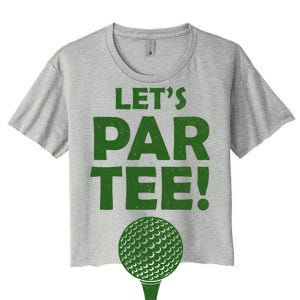 Let's Partee Golf Party Women's Crop Top Tee