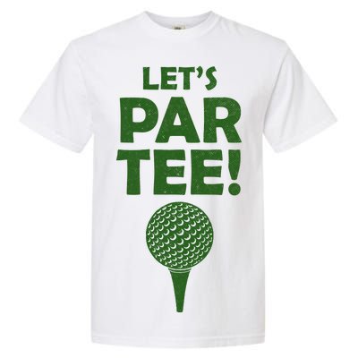 Let's Partee Golf Party Garment-Dyed Heavyweight T-Shirt