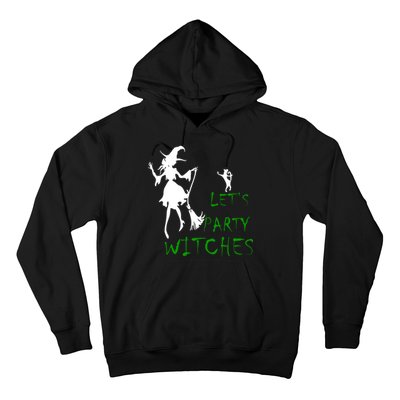 Let's Party Witches Hoodie