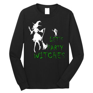 Let's Party Witches Long Sleeve Shirt