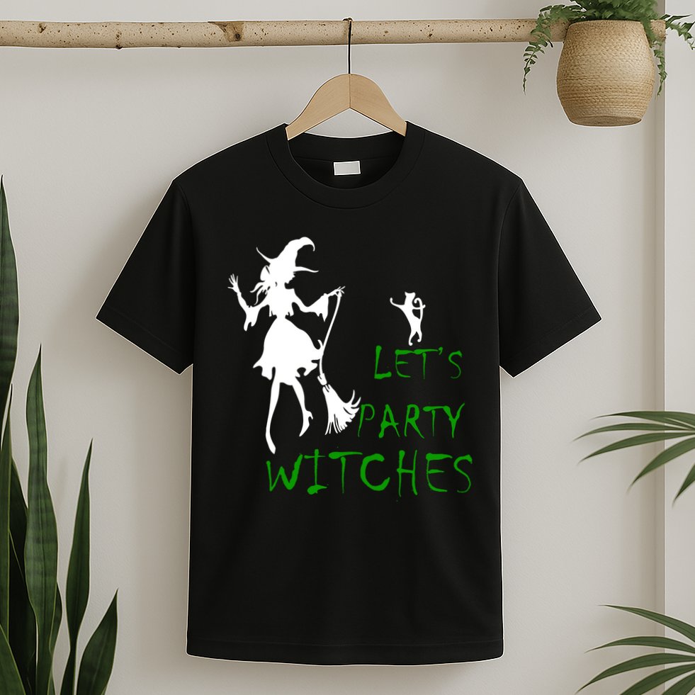 Let's Party Witches T-Shirt