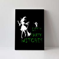 Let's Party Witches Canvas