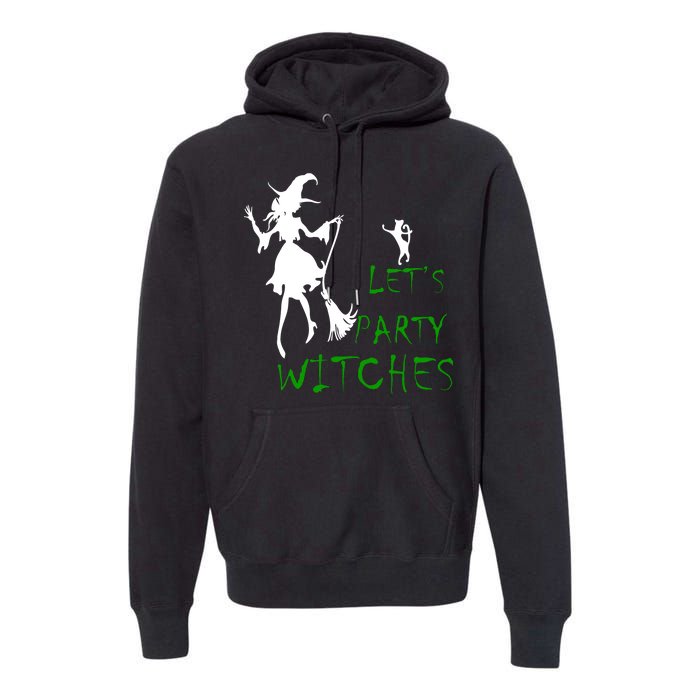 Let's Party Witches Premium Hoodie