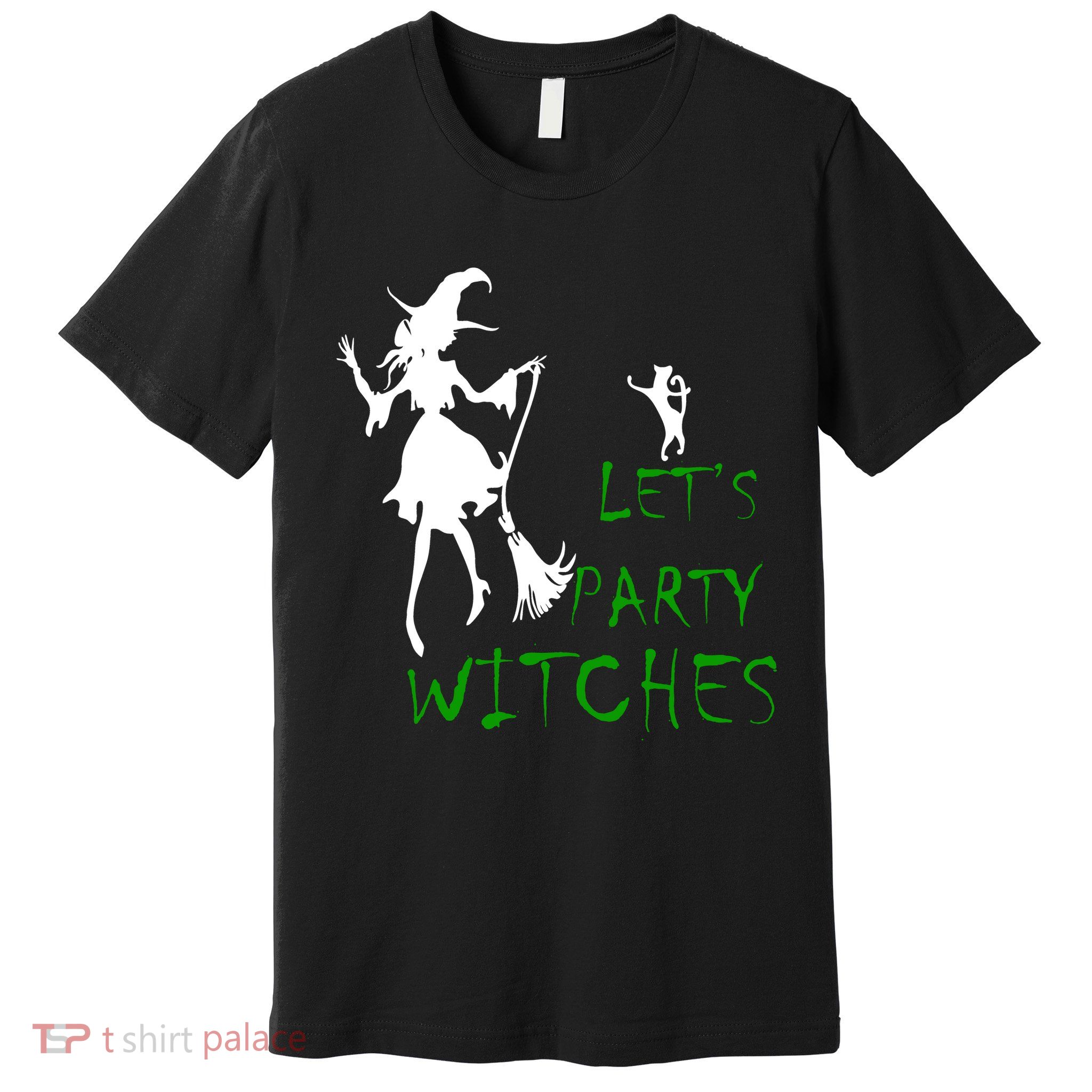 Let's Party Witches Premium T-Shirt