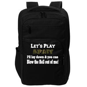 Let's Play Army Blow Me Impact Tech Backpack