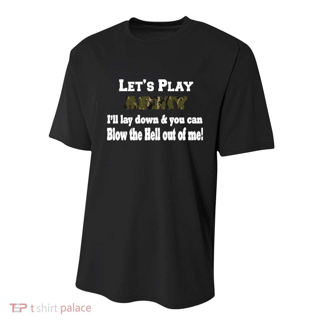Let's Play Army Blow Me Youth Performance Sprint T-Shirt