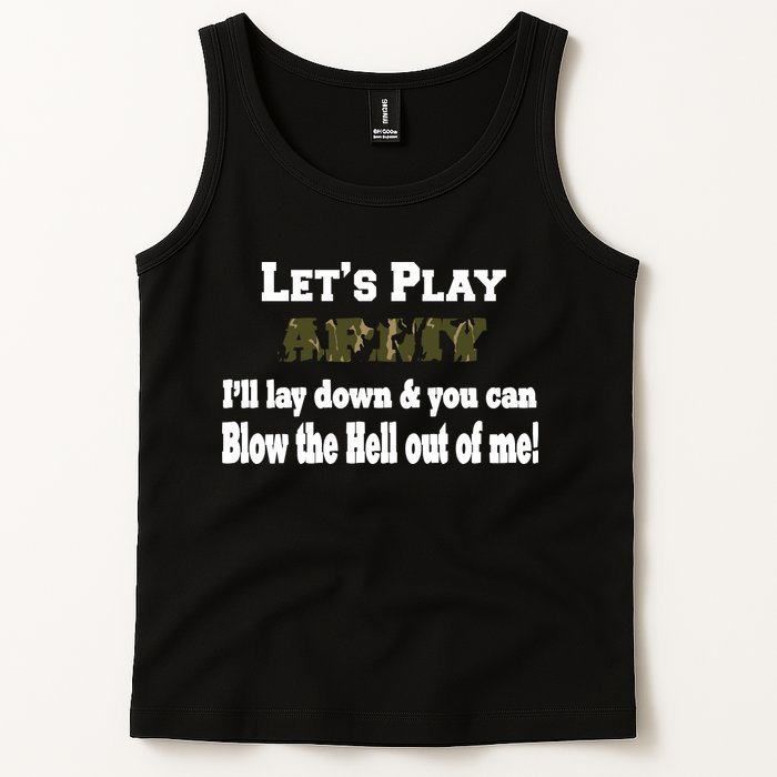 Let's Play Army Blow Me Tank Top