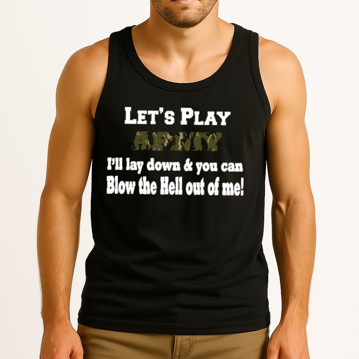 Let's Play Army Blow Me Tank Top