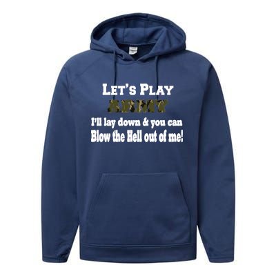 Let's Play Army Blow Me Performance Fleece Hoodie