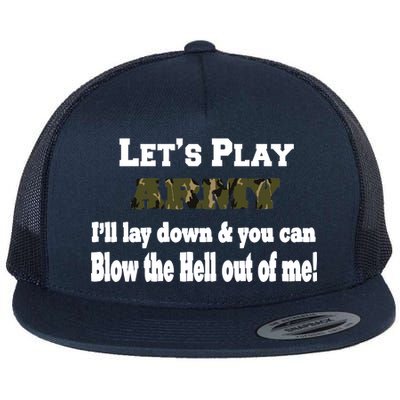 Let's Play Army Blow Me Flat Bill Trucker Hat