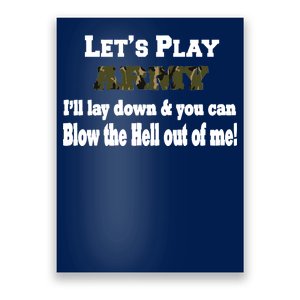 Let's Play Army Blow Me Poster