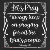 Let's Pray Always Keep On Praying Ephesians 6:18 7 Panel Mesh Trucker Snapback Hat