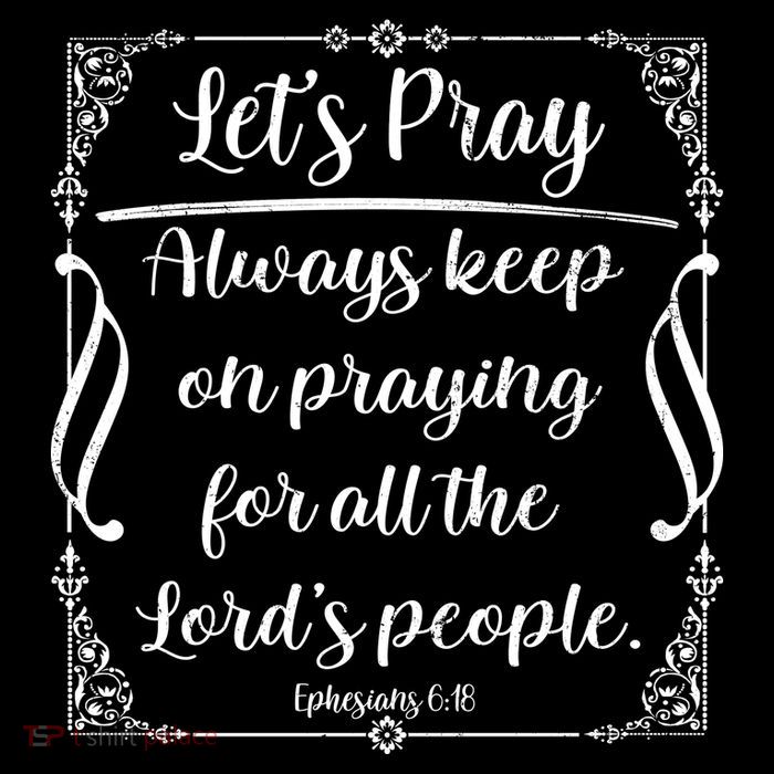 Let's Pray Always Keep On Praying Ephesians 6:18 Sustainable Bucket Hat
