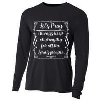 Let's Pray Always Keep On Praying Ephesians 6:18 Cooling Performance Long Sleeve Crew