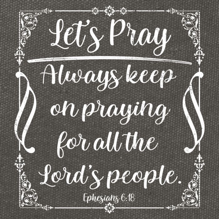 Let's Pray Always Keep On Praying Ephesians 6:18 Cotton Canvas Backpack
