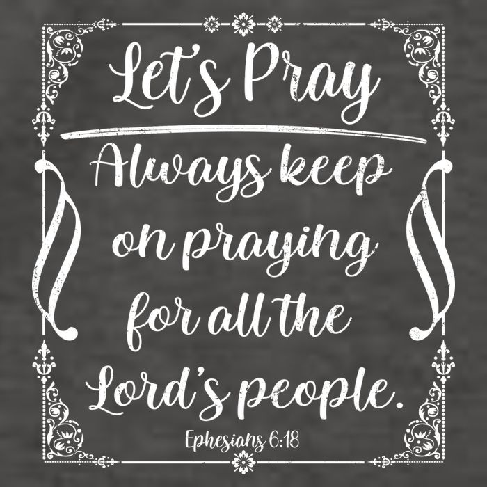 Let's Pray Always Keep On Praying Ephesians 6:18 Vector Backpack