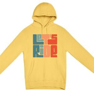 Let's Ride Premium Pullover Hoodie