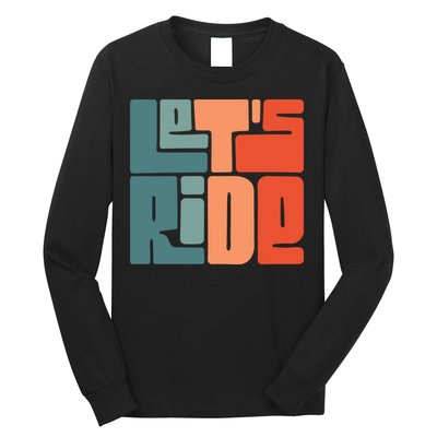 Let's Ride Long Sleeve Shirt