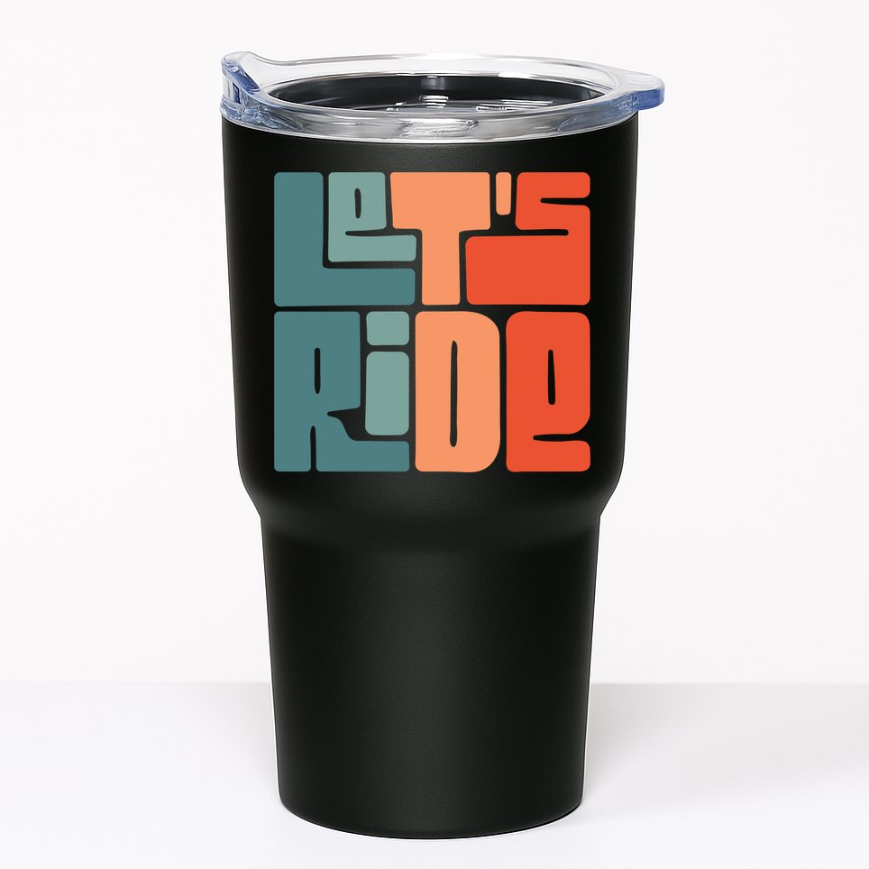 Let's Ride Tumbler