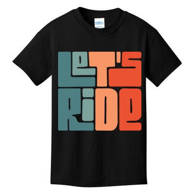 Let's Ride Kids T-Shirt