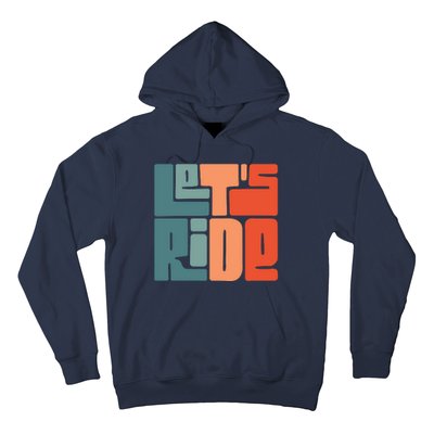 Let's Ride Hoodie