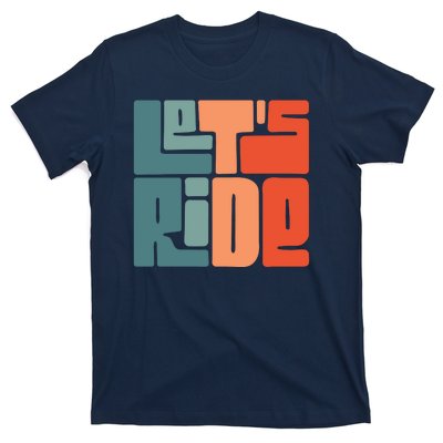 Let's Ride T-Shirt