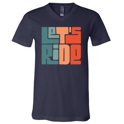 Let's Ride V-Neck T-Shirt