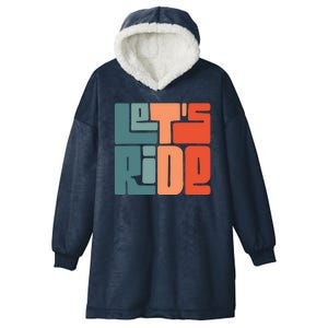 Let's Ride Hooded Wearable Blanket