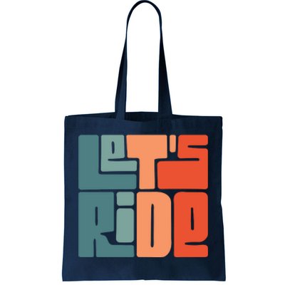 Let's Ride Tote Bag