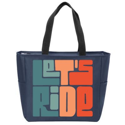 Let's Ride Zip Tote Bag