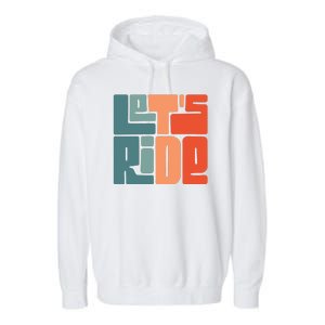 Let's Ride Garment-Dyed Fleece Hoodie