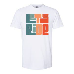 Let's Ride Softstyle CVC T-Shirt