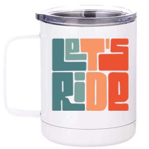 Let's Ride 12 oz Stainless Steel Tumbler Cup