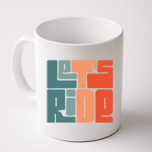 Let's Ride Coffee Mug