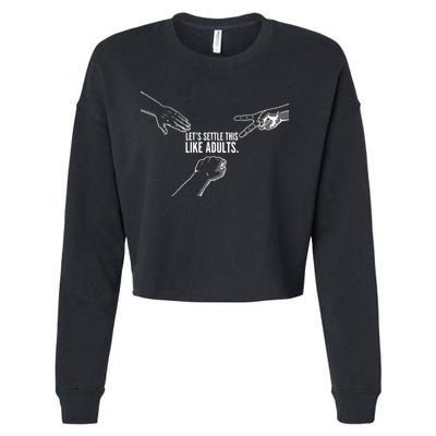 Let's Settle This Like Adults Cropped Pullover Crew