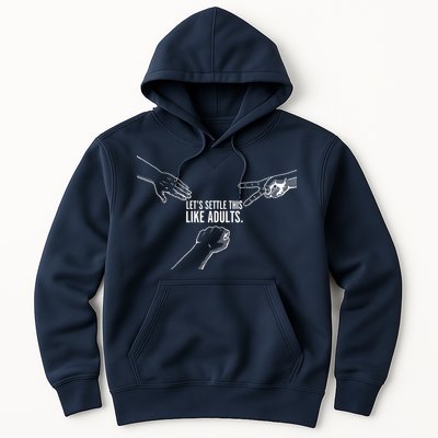 Let's Settle This Like Adults Hoodie