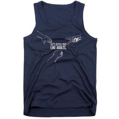 Let's Settle This Like Adults Tank Top