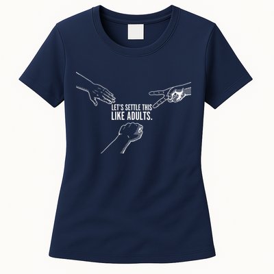 Let's Settle This Like Adults Womens T-Shirt