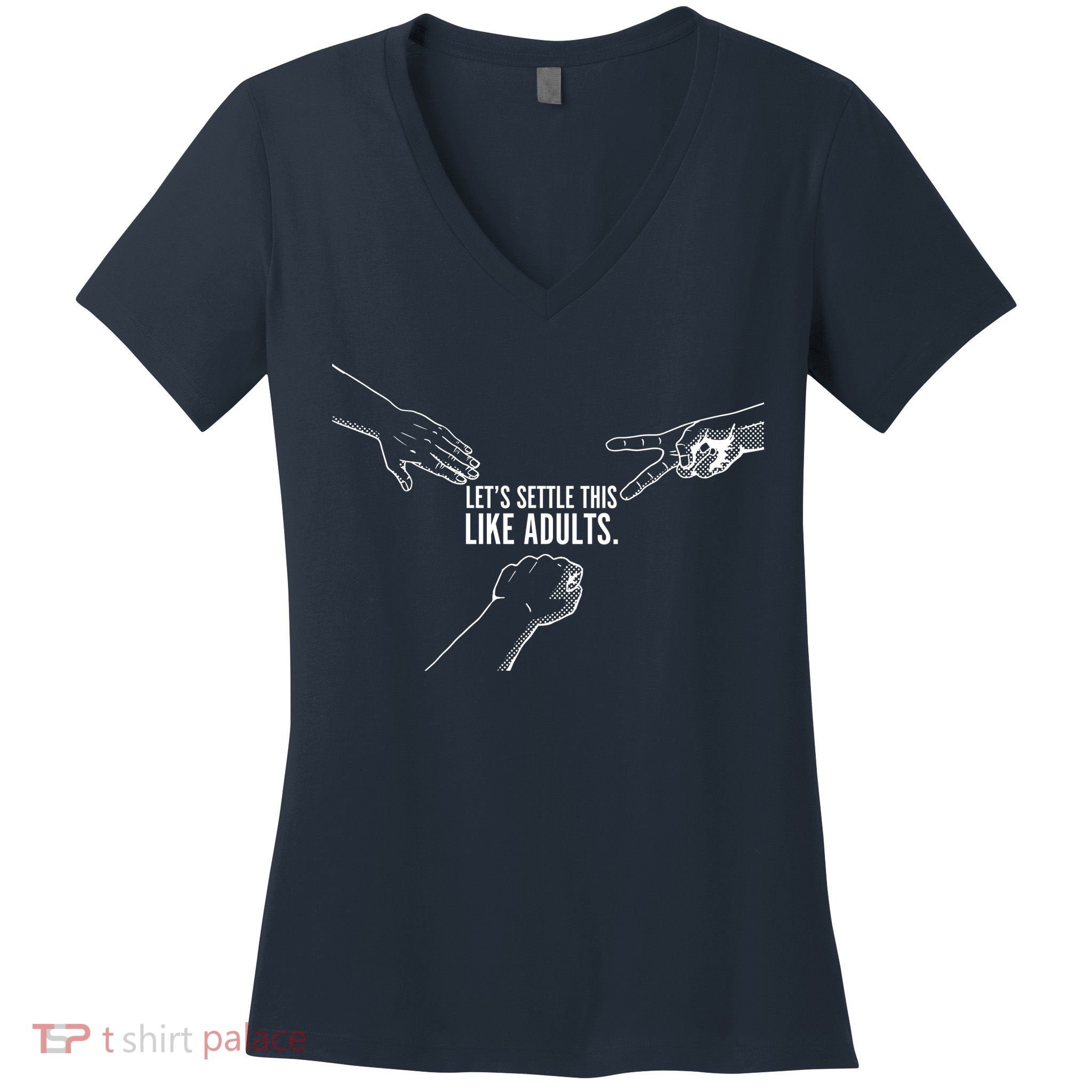 Let's Settle This Like Adults Women's V-Neck T-Shirt