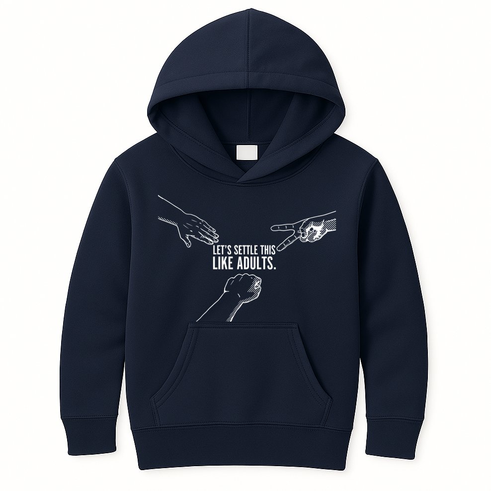 Let's Settle This Like Adults Kids Hoodie