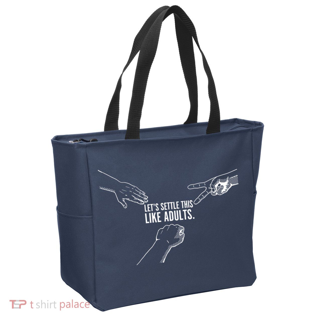 Let's Settle This Like Adults Zip Tote Bag