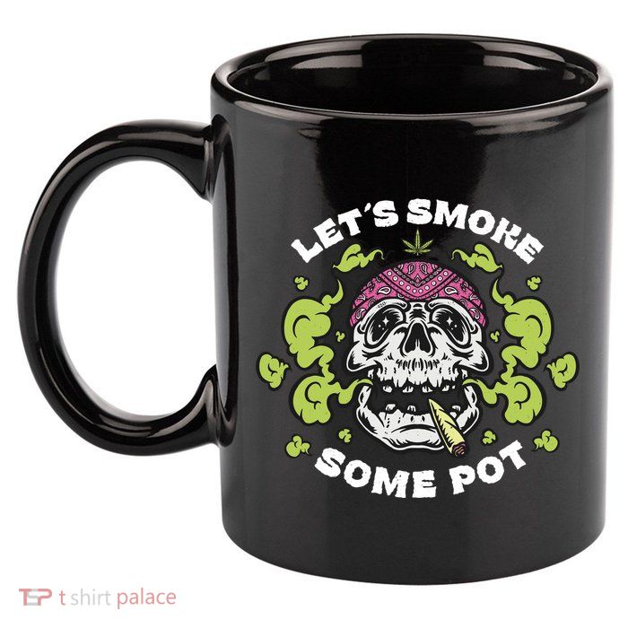 Let's Smoke Some Pot Skull 11oz C Handle Ceramic Mug
